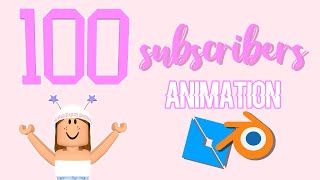 100 SUBSCRIBERS SPECIAL | BLENDER ANIMATION