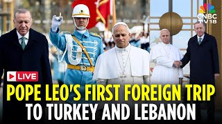 Live Pope Leo Xiv Embarks On First Foreign Trip To Turkey & Lebanon Pope Leo Meets Erdogan N18G