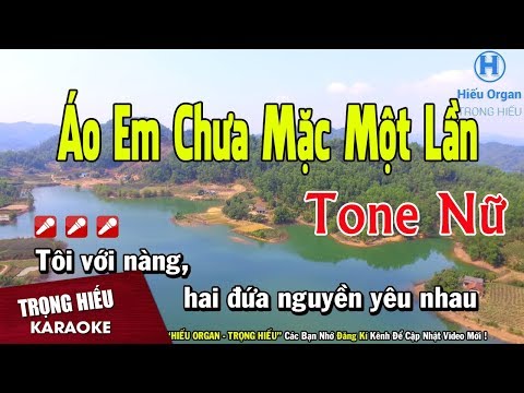 Karaoke Tôi Với Nàng - Karaoke Áo Em Chưa mặc Một Lần Tone Nữ Nhạc Sống | Trọng Hiếu