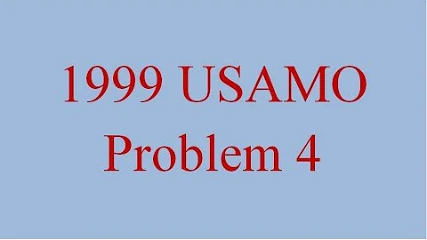 ALG 006 - USAMO 1999 Problem 4 - DayDayNews