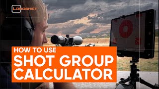 HOW TO  Shot Group Calculator  Longshot App