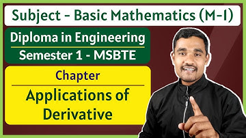 Applications of Derivative - 01 | Basic Mathematics | FY Diploma in Engineering | MSBTE