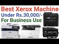 Best Xerox Machine For Business Use | Best Xerox Printer For Shop | Best Printer Under 30000 in 2021