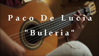 Video thumbnail of "Paco De Lucia : Buleria (Cover)"