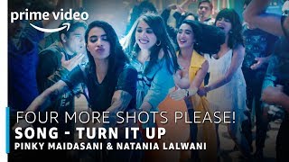 Turn It Up - Mikey Mccleary Parth Parekh Ft Pinky Maidasani Natania Lalwani