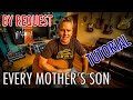 EVERY MOTHER'S SON Tutorial (By Request) Lynyrd Skynyrd