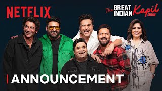 The Great Indian Kapil Show | Kapil Sharma, Sunil Grover, Krushna Abhishek | Announcement