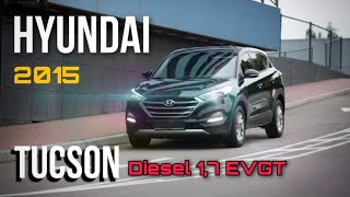 Обзор Hyunda Tucson 2015 Diesel 1,7 EVGT