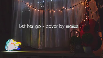 Let her go (cover) lyrics video