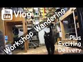 Vlog EXCITING DELIVERY/ WORKSHOP WANDERING