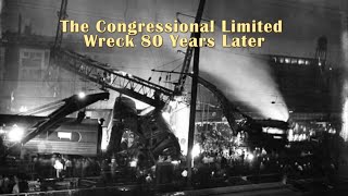 The Congressional Limited Wreck 80 years later