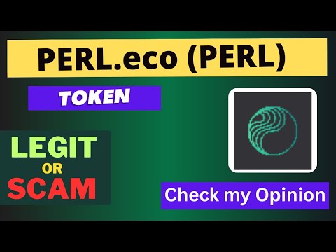 Is PERL.eco (PERL) Token Legit or Scam ??