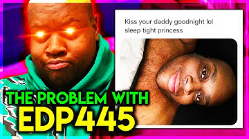 The Problem With EDP445