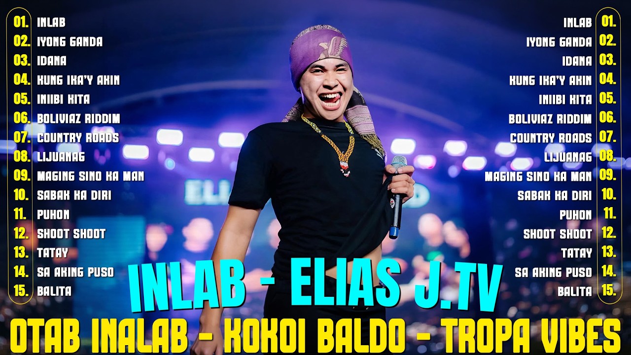 Elias J TV, Tropical Vibes, Otab Inalab ❤️Tagalog Reggae Dance Medley 2026 ❤️ Inlab, Iyong Ganda,...