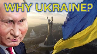 The REAL reason why Putin invaded Ukraine
