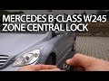 Mercedes W245 zone central lock activation (B-Class, safety)