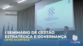 I Seminário de Gestão Estratégica e Governança