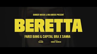 FARID BANG & CAPITAL BRA x SANNA   BERETTA [official Video] (Lyrics by.  Trillo)