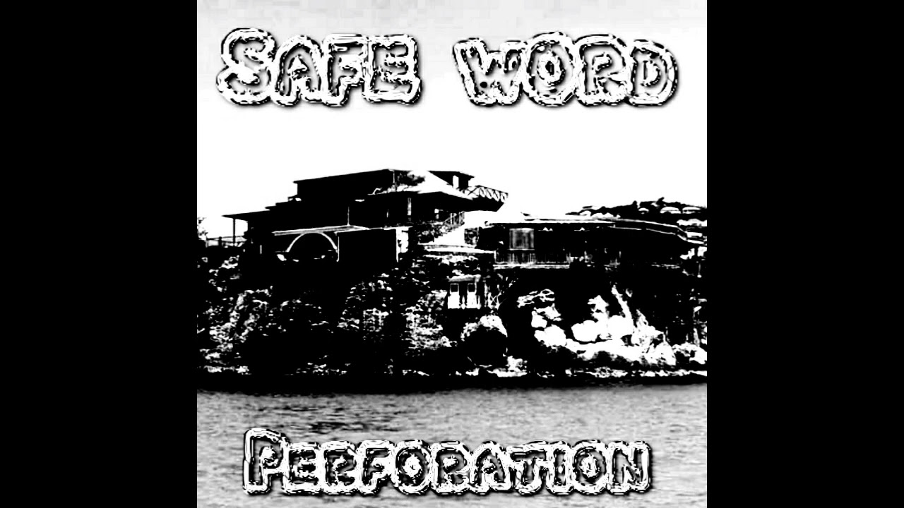 Safe Word - Perforation (Full Album) (Goregrind/Cybergrind)
