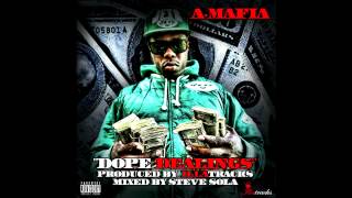 A-MAFIA "Dope Dealings" produced by ILLATRACKS