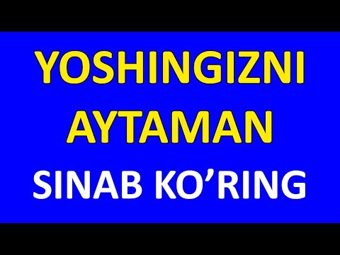 Yoshingiz va Tug'ilgan Kuningizni 1 daqiqada Aytaman