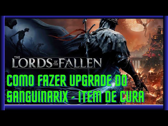 LORDS OF THE FALLEN - DEIXE QUALQUER ARMA COM PESO ZERO E