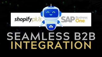 🚀 Seamless B2B Integration: Shopify Plus x SAP Business One with APPSeCONNECT