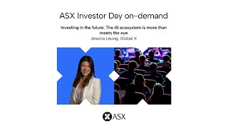 Investing in the future: The AI ecosystem is more than meets the eye | ASX Investor Day Nov 2024