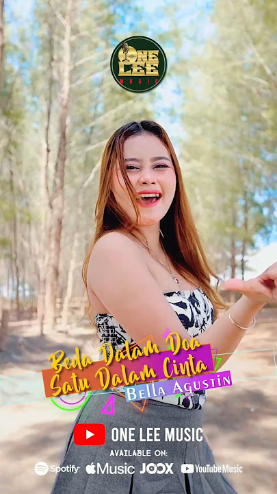 #oneleemusic #bellaagustin #bedadalamdoasatudalamcinta