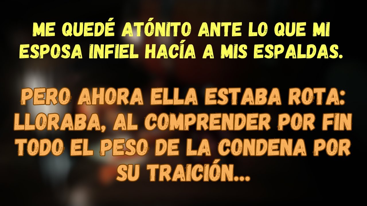Me Quedé Atónito Ante Lo Que Mi Esposa Infiel Hacía A Mis Espaldas. Pero Ahora…