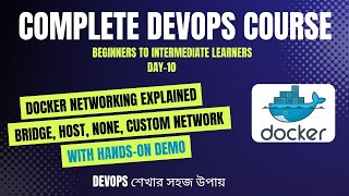 Day-10 | Docker Networking Explained With Hands On Demo | Complete DevOps Course (60 day)