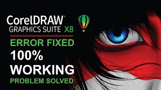 How to install & fix CorelDRAW X8 installation error (Complete Tutorial)