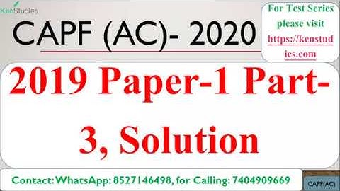 CAPF(AC) 2019 Paper-1 Part 3 Previous Years Solved Paper