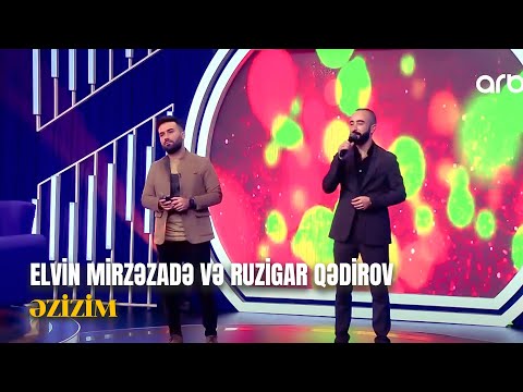 Ruzigar Qədirov, Elvin Mirzəzadə - Əzizim / Şanson popuri (Canlı ifa)