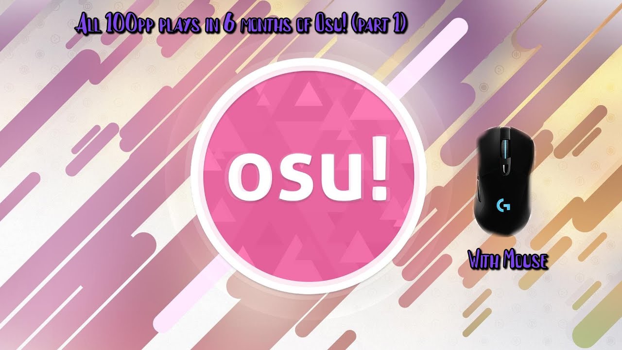 All 100pp plays in 6 months of osu! (part 1)