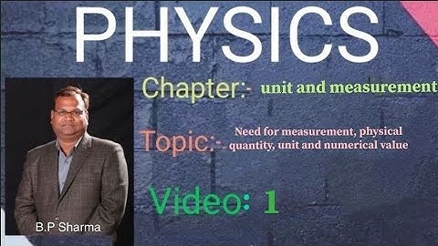Need for measurement, physical quantity, unit and numerical value