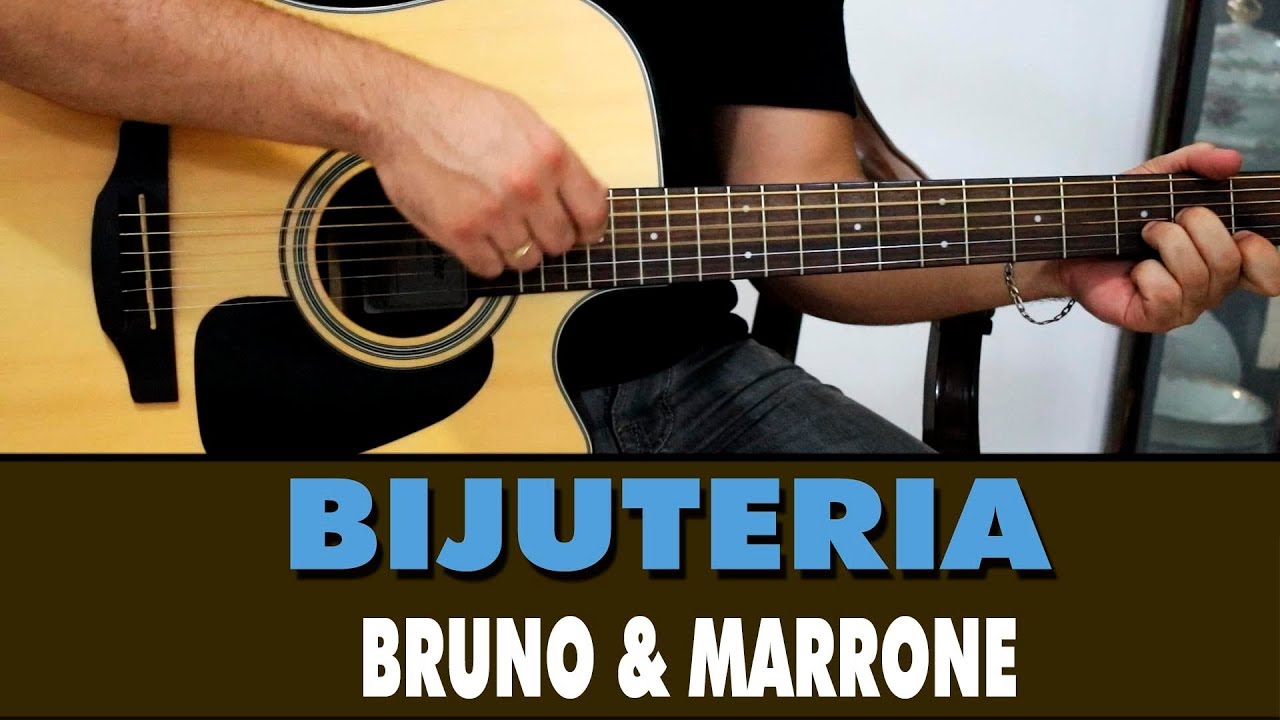Bijuteria - Bruno e Marrone (Aula de Violão Intermediário/Avançado)