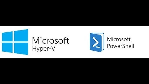 Create Hyper-V VM (Virtual Machine) Using Windows PowerShell