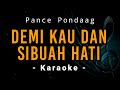 Pance Pondaag - Demi Kau Dan Sibuah Hati | Melodi Karaoke