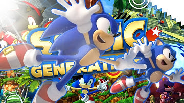 The Sonic Generations: REDUX EXPERIENCE! | Sonic Generations Mods