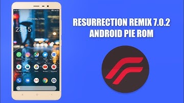 Resurrection Remix 7.0.2 - Customizations King || Android Pie