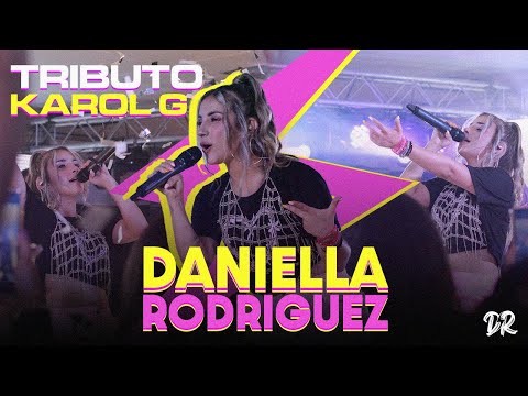 Tributo Karol G -  Daniella Rodriguez