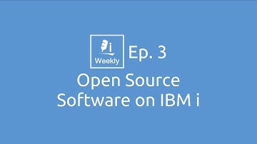 Open Source Software on IBM i ft. Jesse Gorzinski | IBM Bi-Weekly Ep. 3