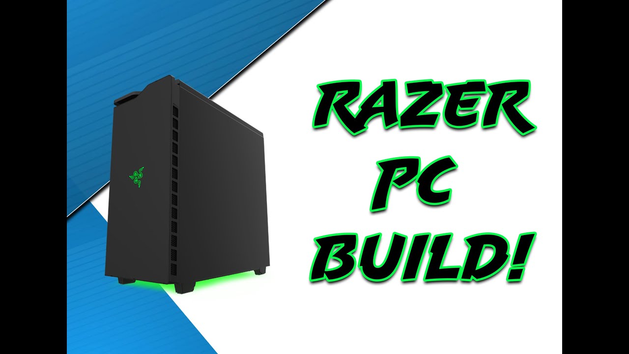 Razer Gaming PC! - Gaming PC Builds! - 2016 - YouTube