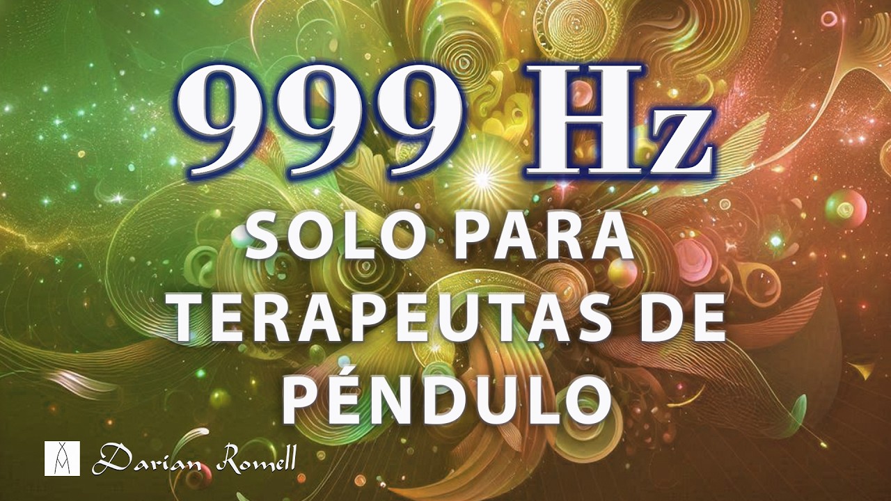 999 Hz Frequency used in Pendulum Therapies