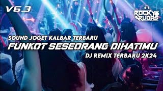 DJ FUNKOT TERBARU 2024 - SESEORANG DIHATIMU (Dinda Permata) • Remix Rocky Rudas