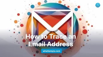 How to Trace an Email Address