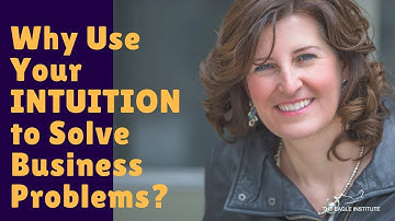 Why Use Your Intuition to Solve Business Problems?