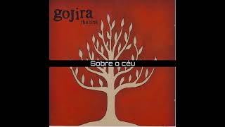 Gojira - Over the Flows (Legendado/Tradução)