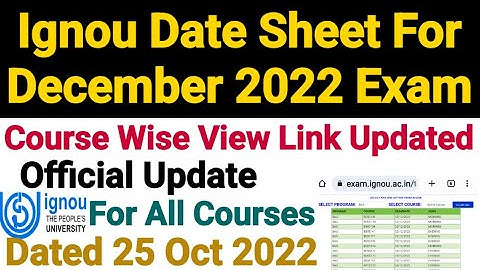 Ignou Date Sheet Dec 2022 Term End Exam || Course Wise Link Updated || Exact Steps to Open